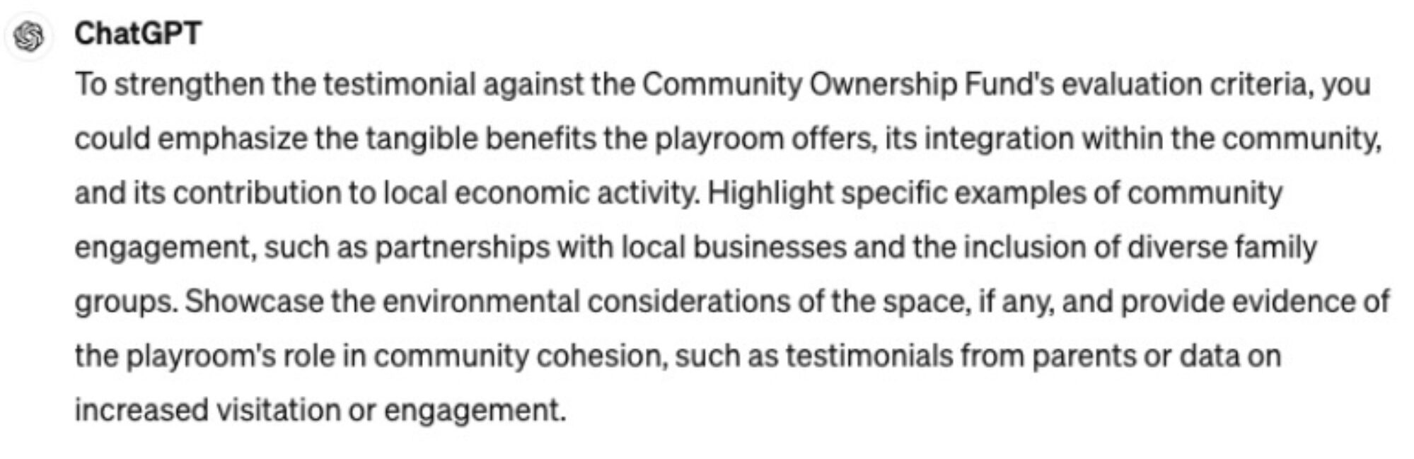 Text response with suggestions on strengthening a testimonial against the Community Ownership Fund's evaluation criteria by emphasizing the tangible benefits the playroom offers, its integration within the community, and its contribution to local economic activity