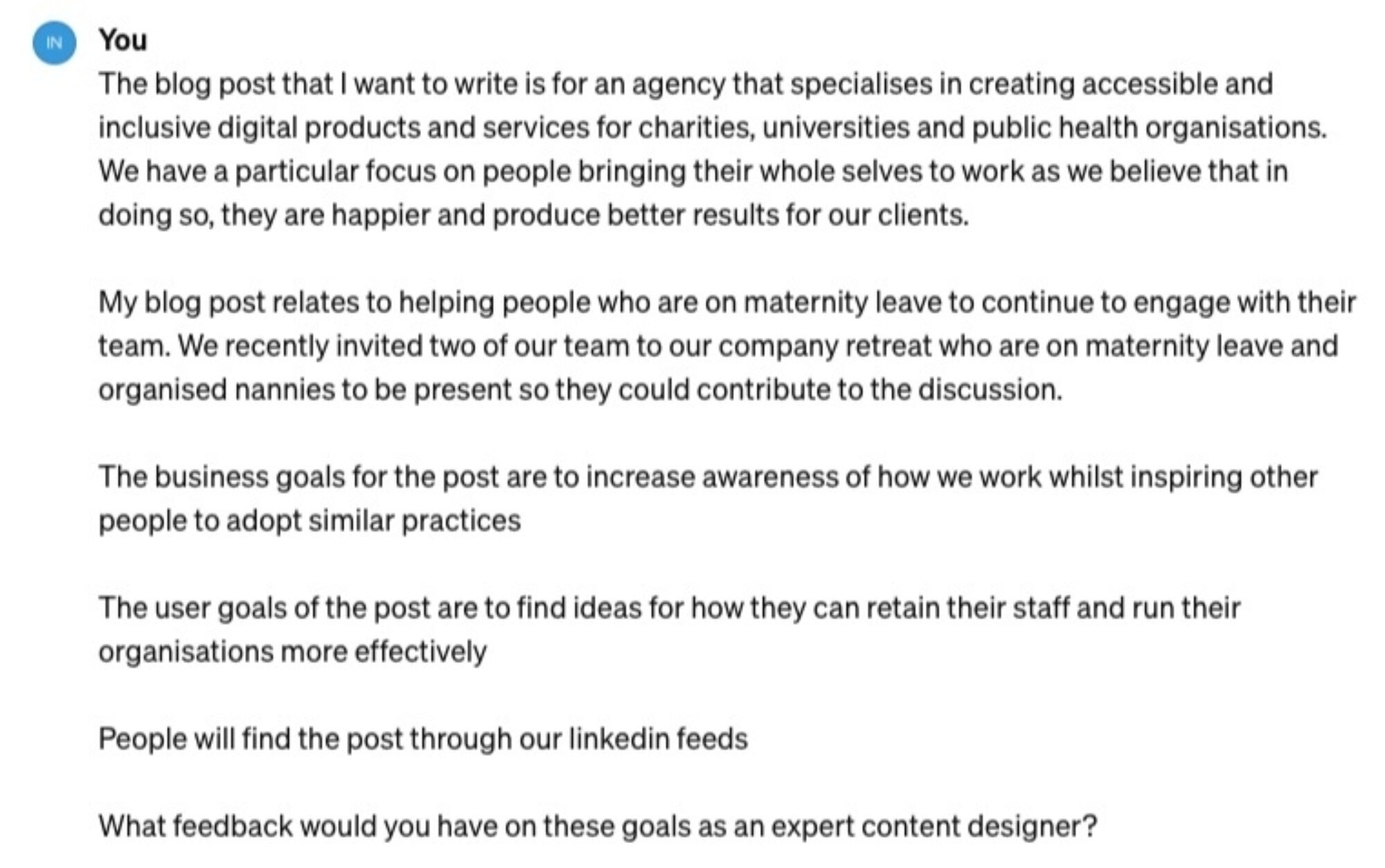 Text detailing a user's description of a blog post they plan to write for an agency that specializes in accessible and inclusive digital products, mentioning the inclusion of team members on maternity leave in organizational activities